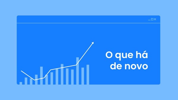 O que há de novo na 4intelligence: mais insights e confiabilidade nos dados